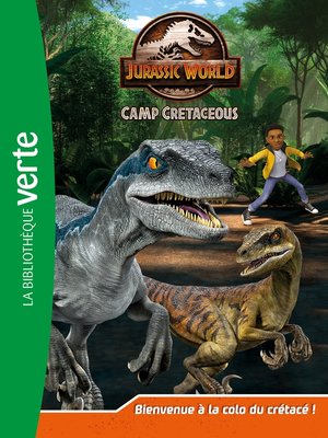cover image of Jurassic World, la colo du crétacé 01--Bienvenue à la colo du crétacé !